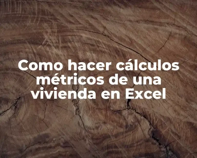 Como hacer cálculos métricos de una vivienda en Excel