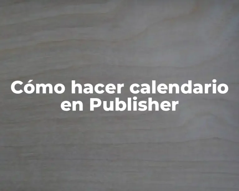 Cómo hacer calendario en Publisher