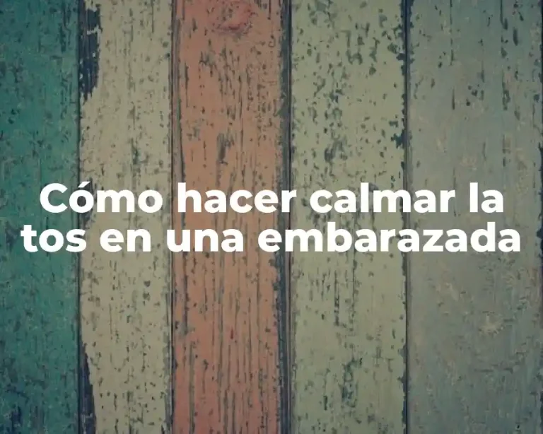 Cómo hacer calmar la tos en una embarazada