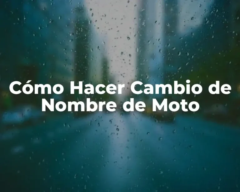 Cómo Hacer Cambio de Nombre de Moto