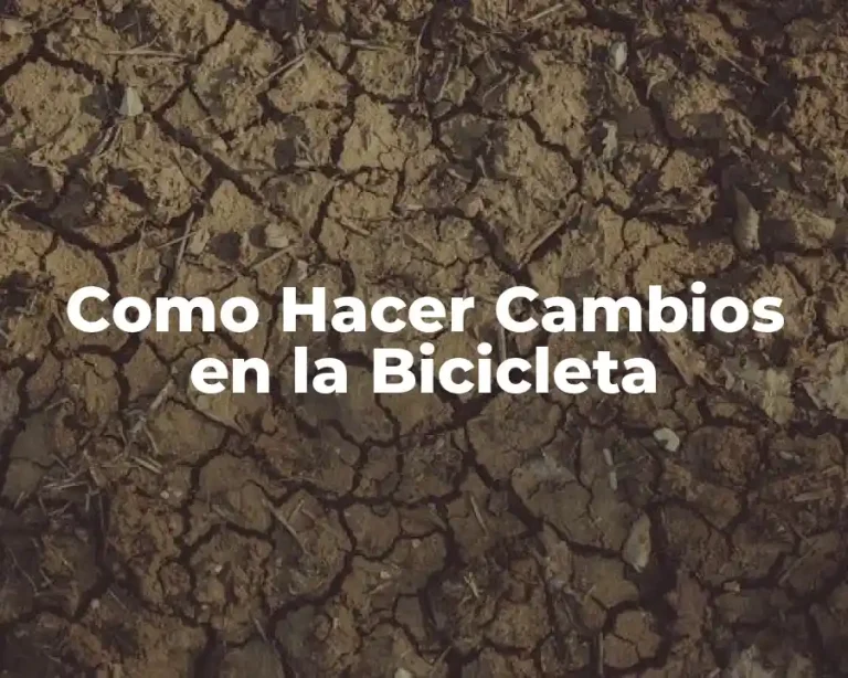 Como Hacer Cambios en la Bicicleta