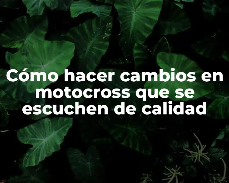 Cómo hacer cambios en motocross que se escuchen de calidad