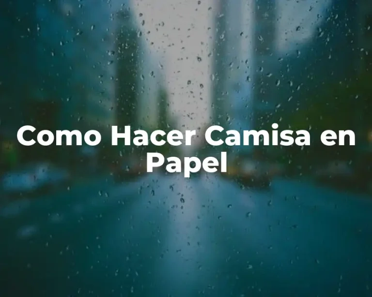 Como Hacer Camisa en Papel