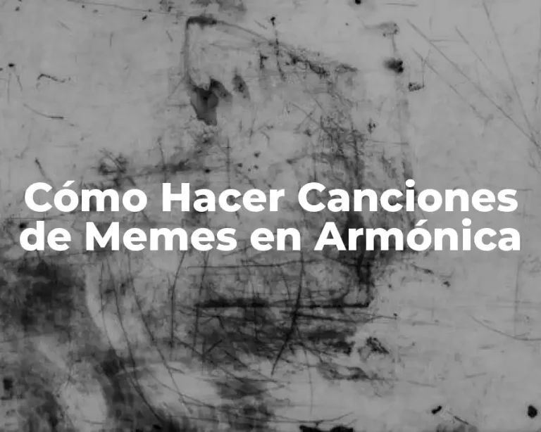 Cómo Hacer Canciones de Memes en Armónica