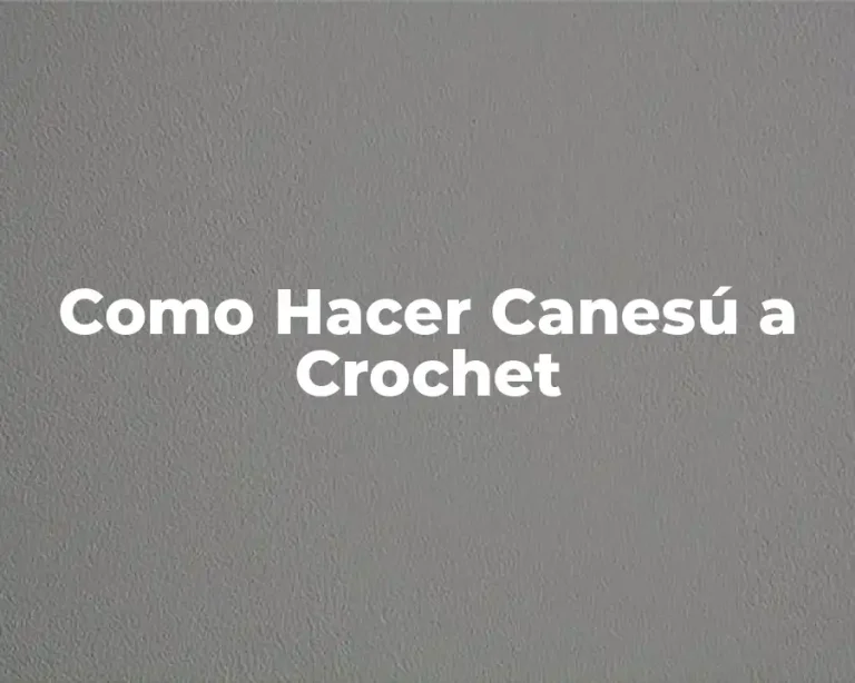 Como Hacer Canesú a Crochet
