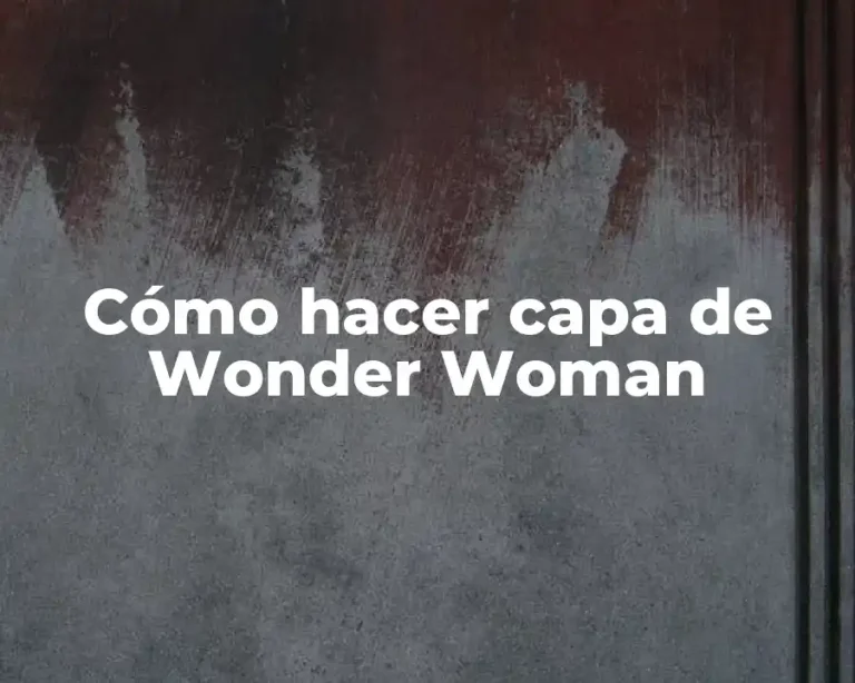Cómo hacer capa de Wonder Woman