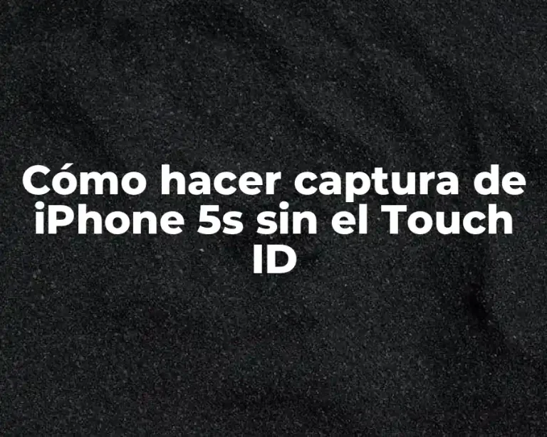 Cómo hacer captura de iPhone 5s sin el Touch ID