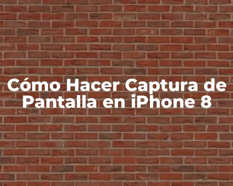 Cómo Hacer Captura de Pantalla en iPhone 8