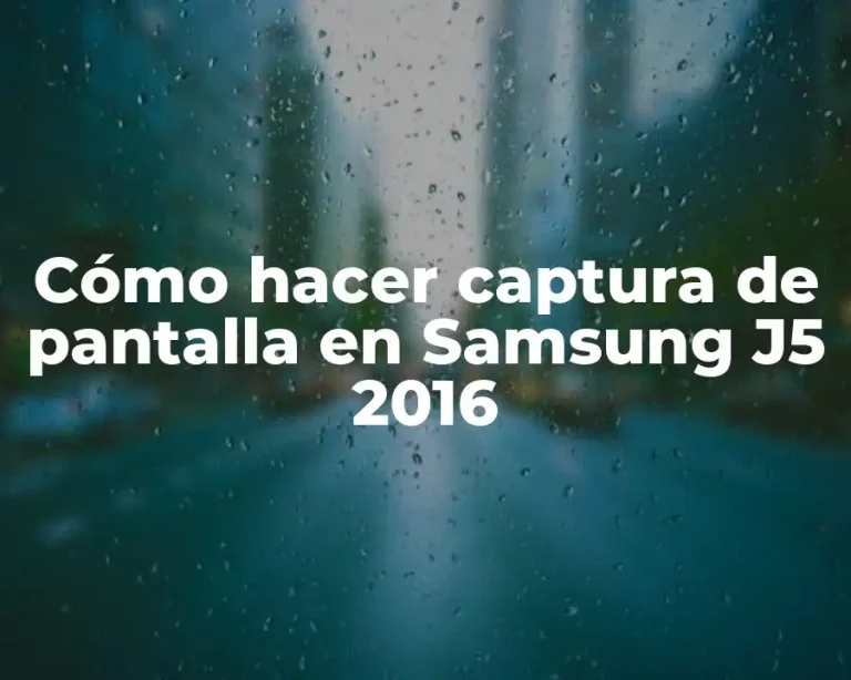 Cómo hacer captura de pantalla en Samsung J5 2016