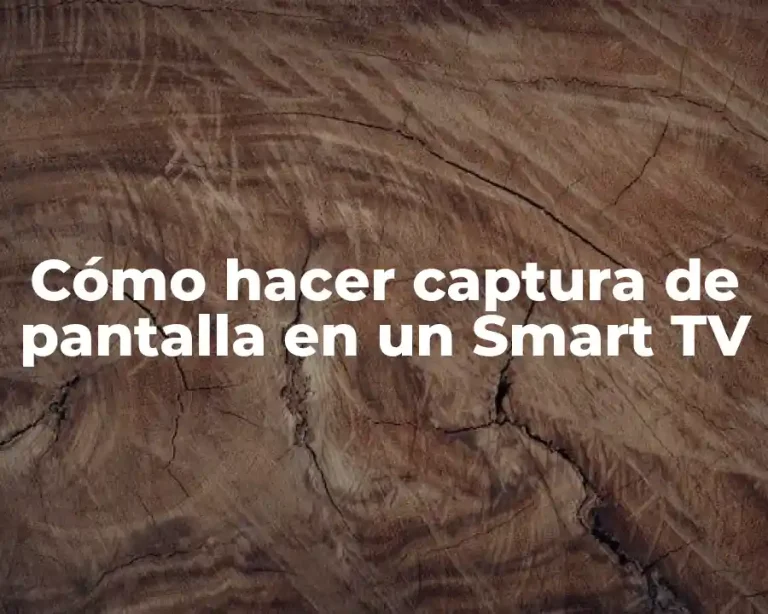 Cómo hacer captura de pantalla en un Smart TV