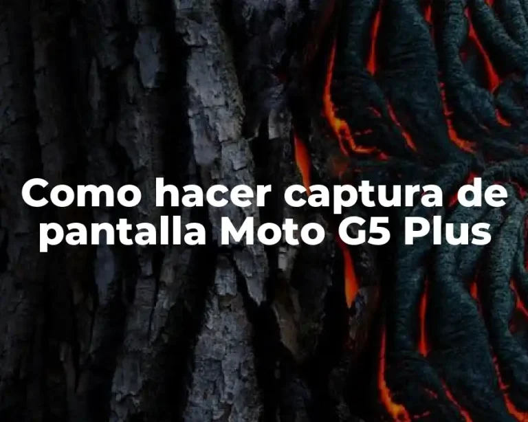 Como hacer captura de pantalla Moto G5 Plus