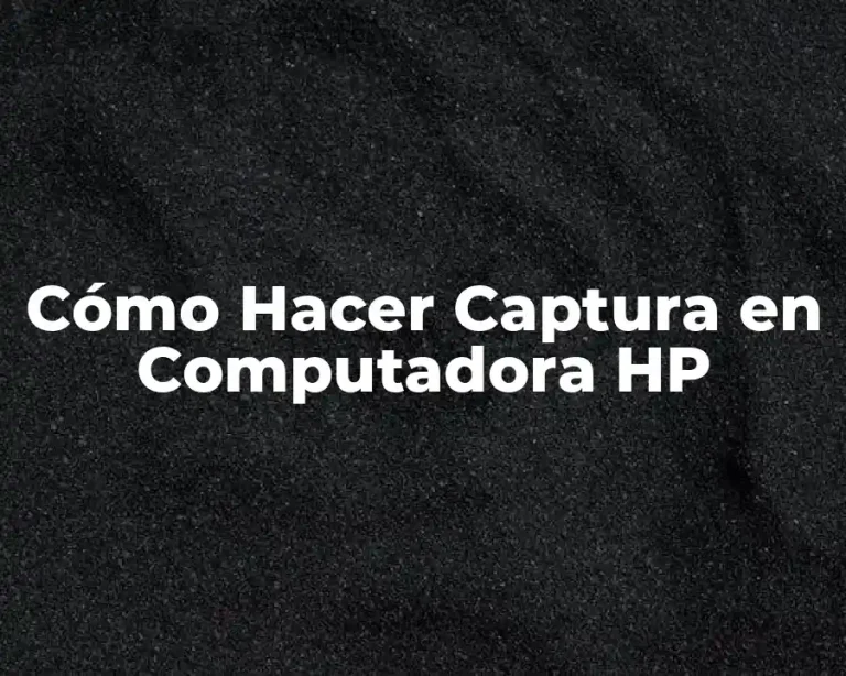 Cómo Hacer Captura en Computadora HP
