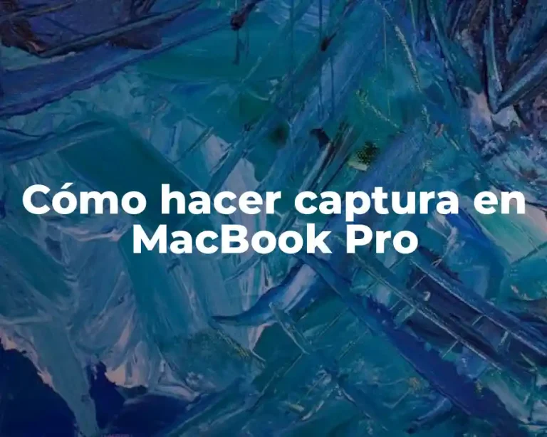 Cómo hacer captura en MacBook Pro