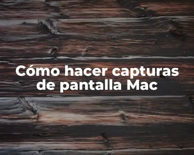 Cómo hacer capturas de pantalla Mac
