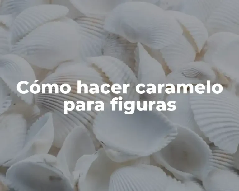Cómo hacer caramelo para figuras