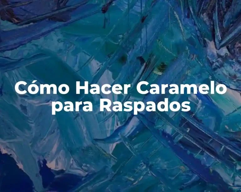Cómo Hacer Caramelo para Raspados