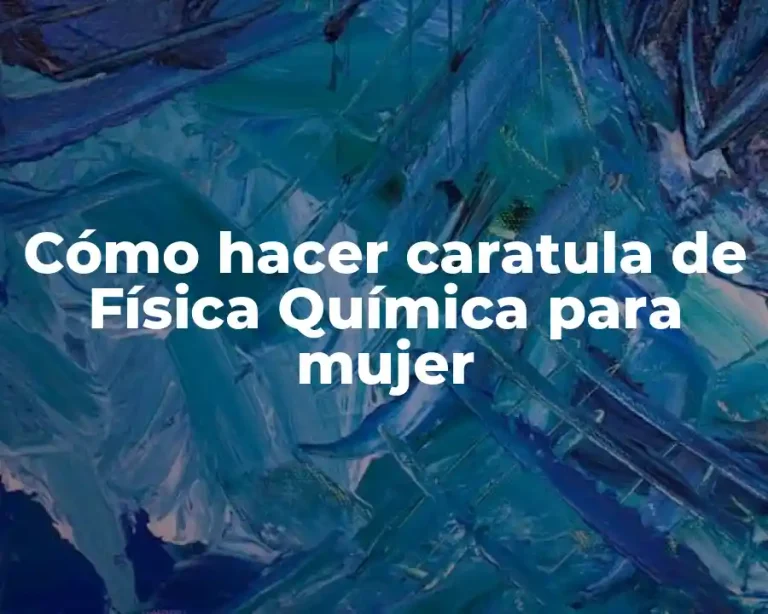 Cómo hacer caratula de Física Química para mujer