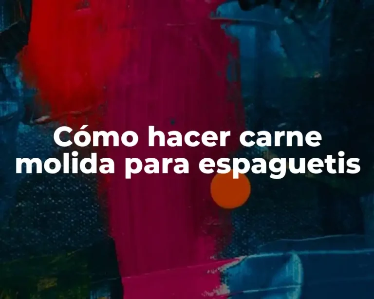 Cómo hacer carne molida para espaguetis