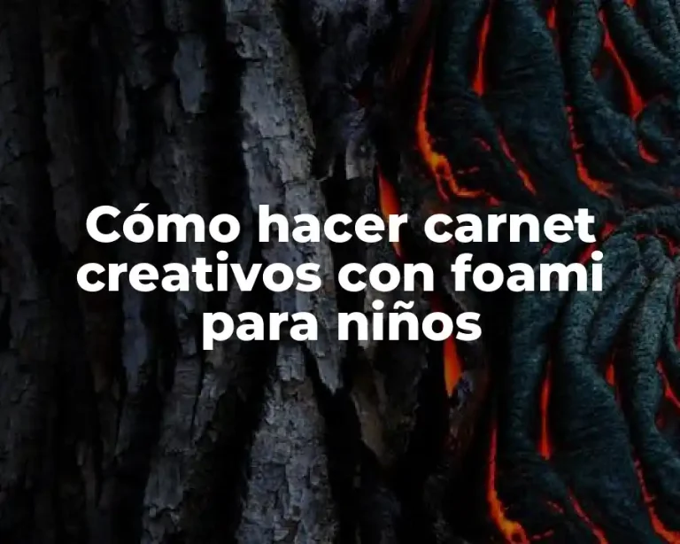 Cómo hacer carnet creativos con foami para niños