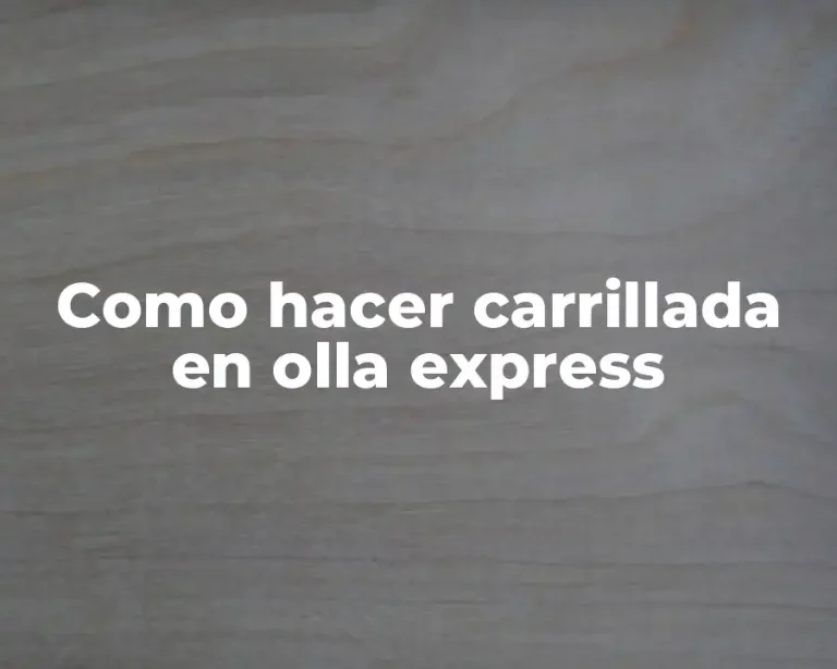Como hacer carrillada en olla express