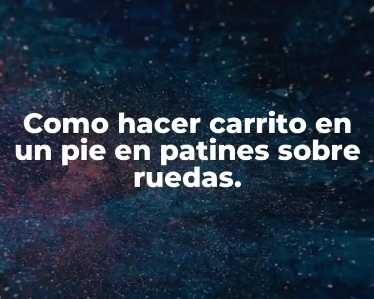 Como hacer carrito en un pie en patines sobre ruedas.