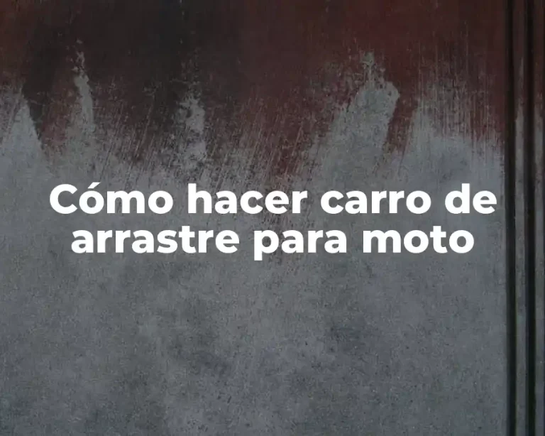 Cómo hacer carro de arrastre para moto