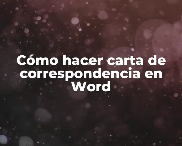 Cómo hacer carta de correspondencia en Word