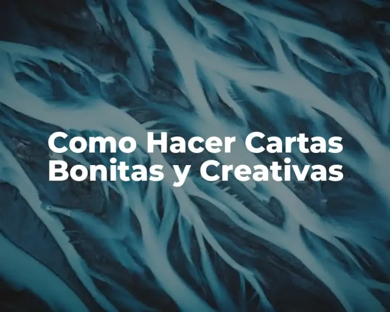Como Hacer Cartas Bonitas y Creativas