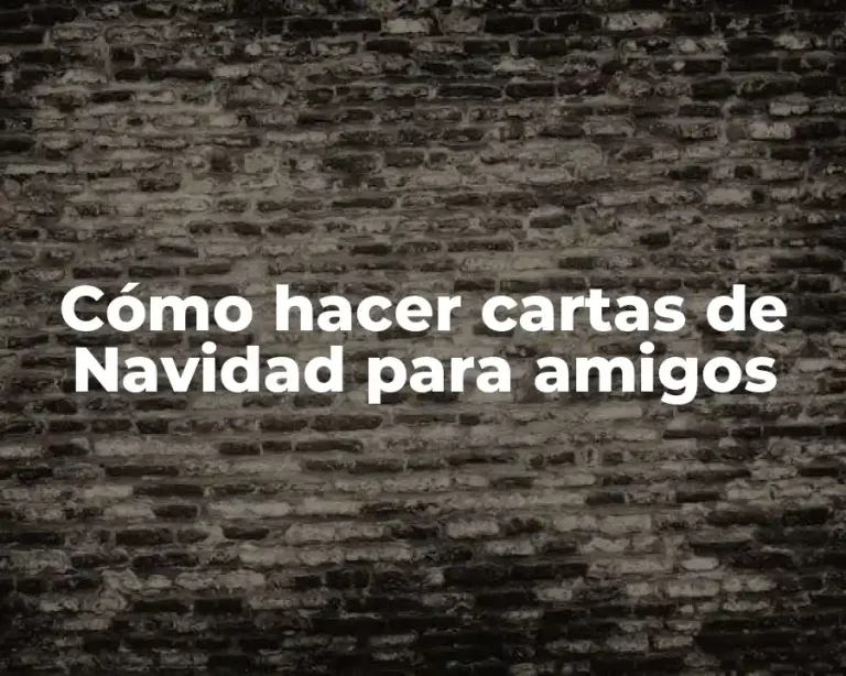 Cómo hacer cartas de Navidad para amigos
