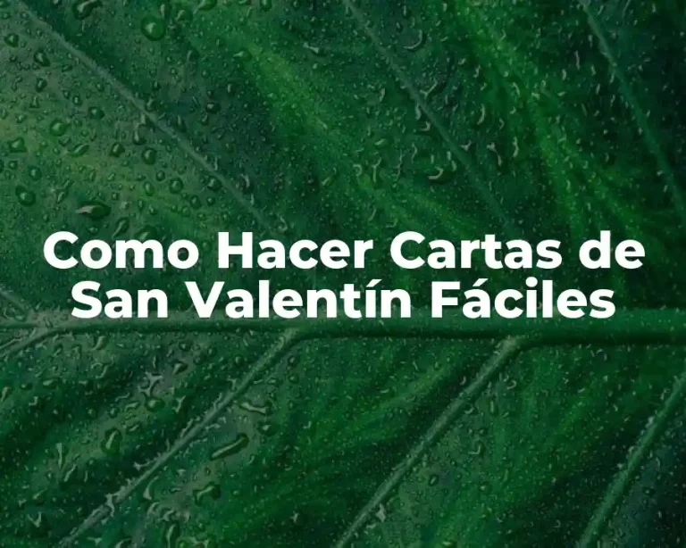 Como Hacer Cartas de San Valentín Fáciles