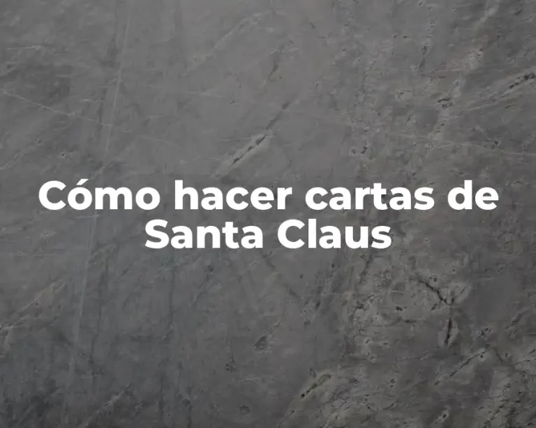 Cómo hacer cartas de Santa Claus