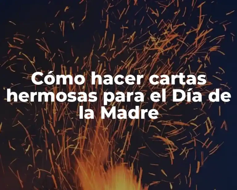 Cómo hacer cartas hermosas para el Día de la Madre