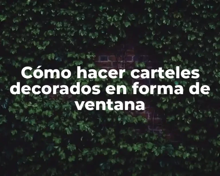 Cómo hacer carteles decorados en forma de ventana
