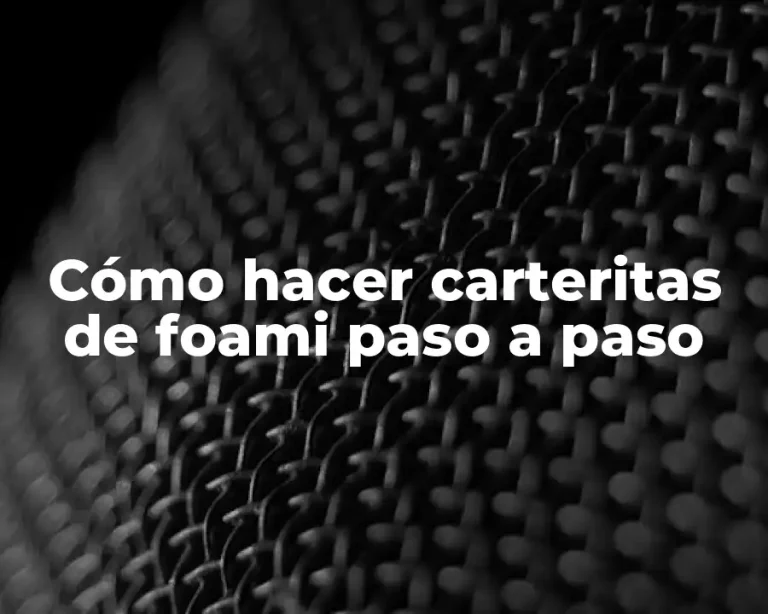 Cómo hacer carteritas de foami paso a paso