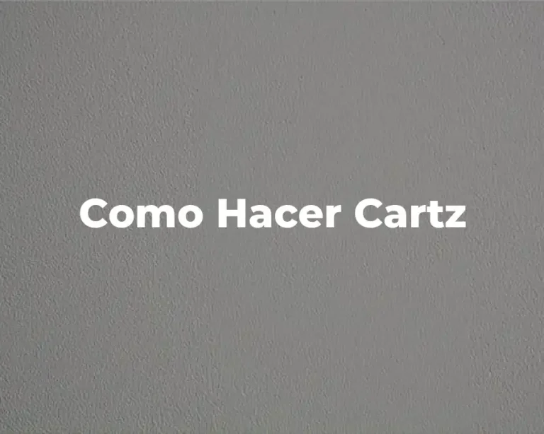 Como Hacer Cartz
