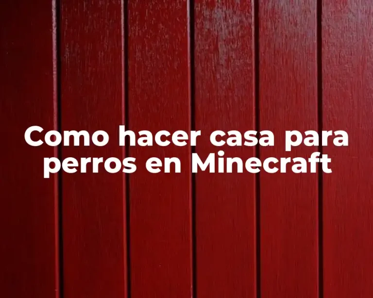 Como hacer casa para perros en Minecraft
