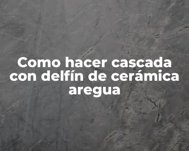 Como hacer cascada con delfín de cerámica aregua
