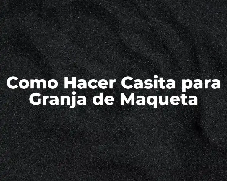 Como Hacer Casita para Granja de Maqueta