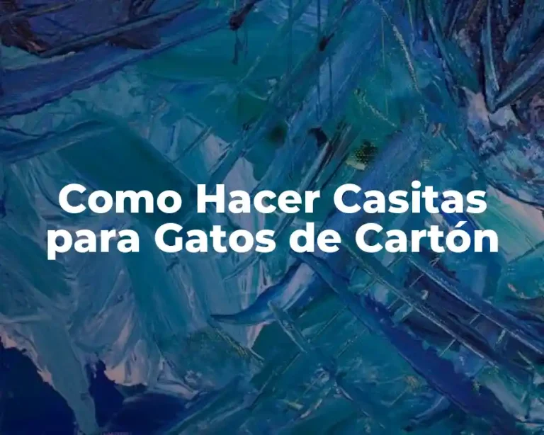 Como Hacer Casitas para Gatos de Cartón