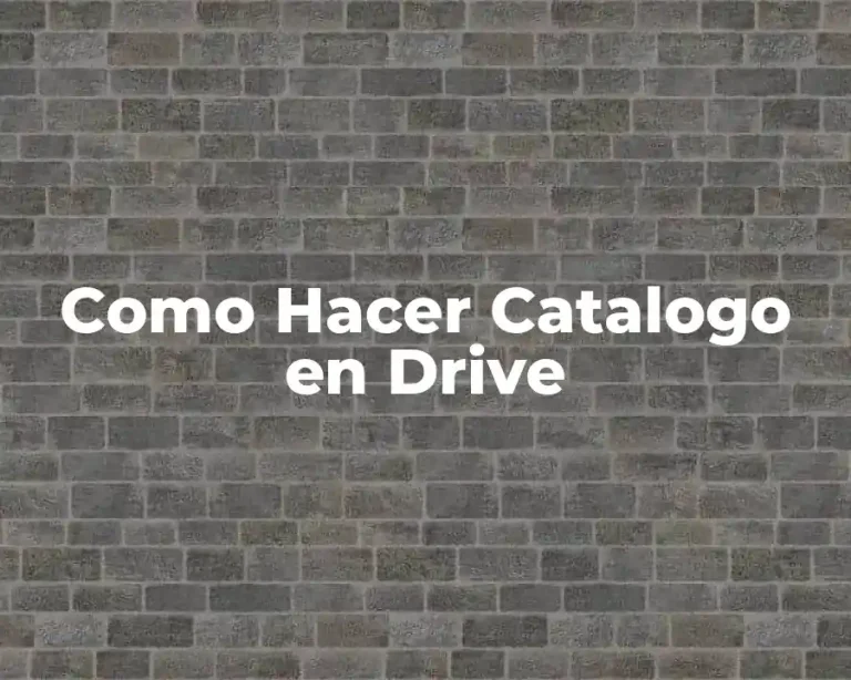 Como Hacer Catalogo en Drive