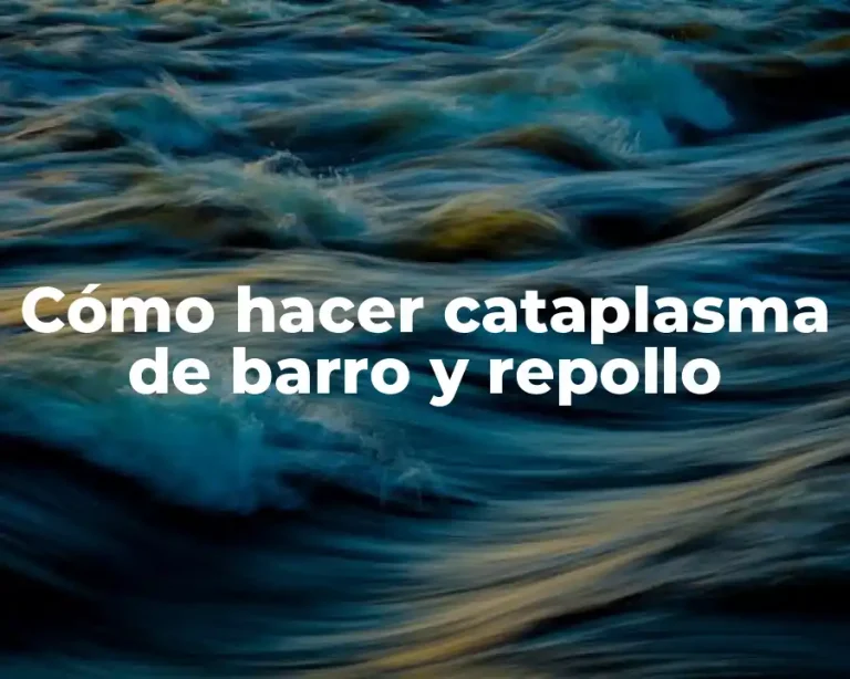 Cómo hacer cataplasma de barro y repollo