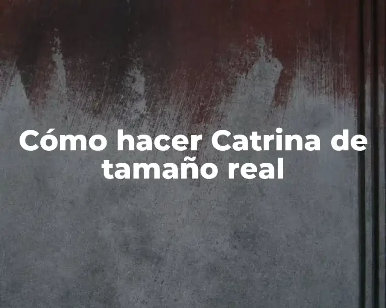 Cómo hacer Catrina de tamaño real