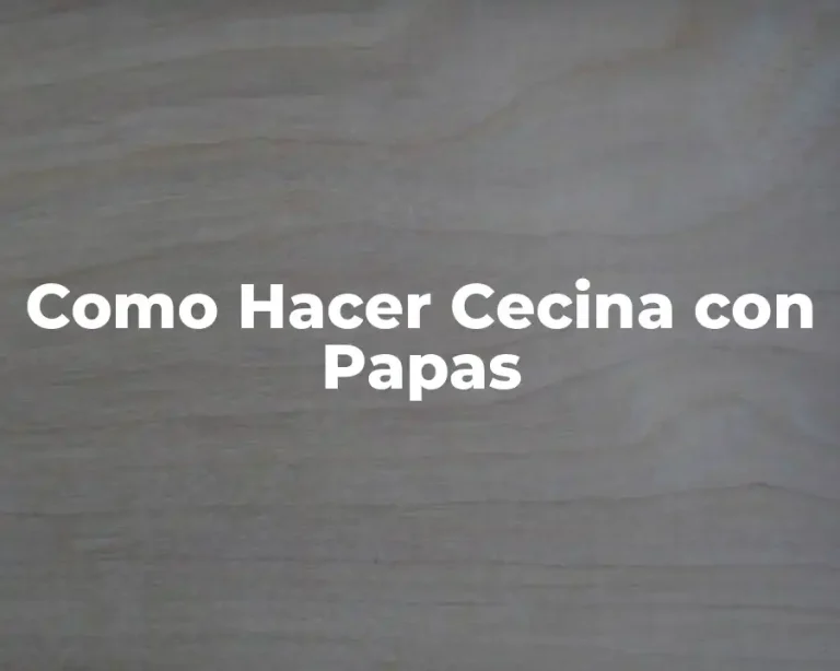 Como Hacer Cecina con Papas