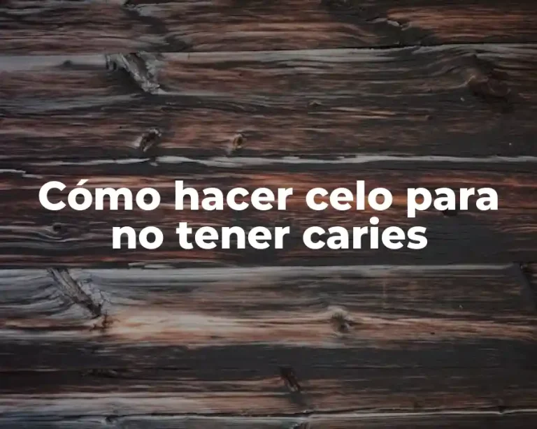 Cómo hacer celo para no tener caries