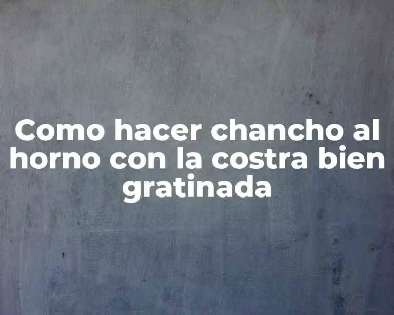 Como hacer chancho al horno con la costra bien gratinada