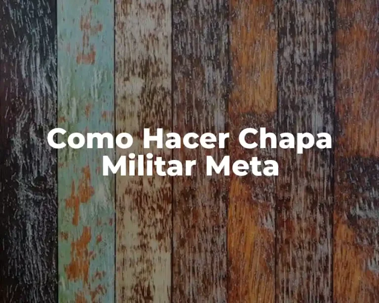 Como Hacer Chapa Militar Meta
