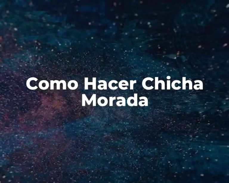 Como Hacer Chicha Morada