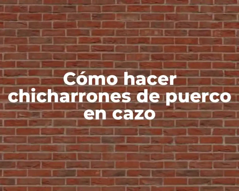 Cómo hacer chicharrones de puerco en cazo