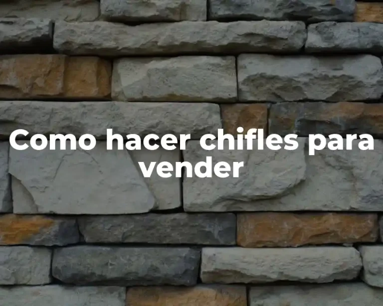 Como hacer chifles para vender
