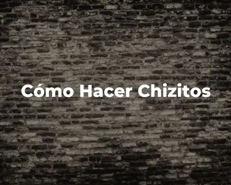 Cómo Hacer Chizitos
